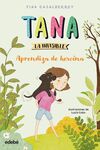 TANA LA INVISIBLE APRENDIZA DE HEROINA