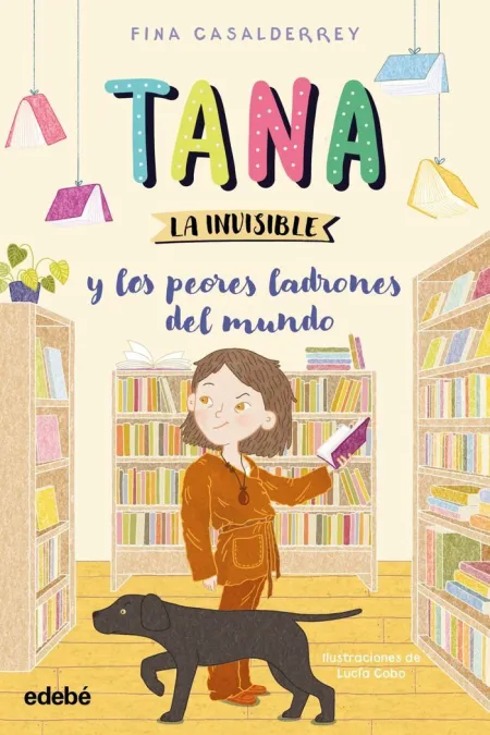 Tana la Invisible y los Peores Ladrones del Mundo