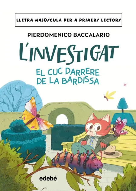 L'investigat: el Cuc Darrere de la Bardissa