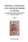 HERÁLDICA Y GENEALOGÍA EN EL SURESTE DE CÓRDOBA  (SS. XIII-XIX). LINAJES DE BAEN
