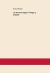 LA TÉCNICA SEGÚN ORTEGA Y GASSET