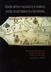 Creación Artística y Mecenazgo en el Desarrollo Cultural del Mediterraneo en la Edad Moderna