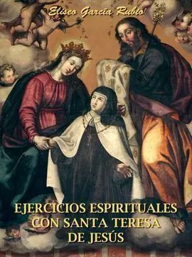 Ejercicios Espirituales con Santa Teresa de Jesús