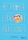 MI PRIMER LIBRO DE ORACIONES