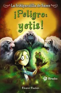 La Frikipandilla de Samu. 2: ¡Peligro: Yetis!