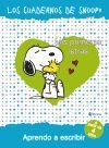 LOS CUADERNOS DE SNOOPY. APRENDO A ESCRIBIR