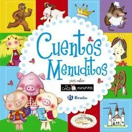 Cuentos Menuditos para Contar en Cinco Minutitos