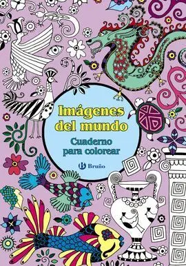 Imágenes del Mundo. Cuaderno para Colorear
