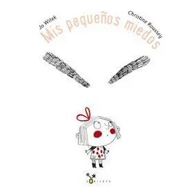 Mis Pequeños Miedos