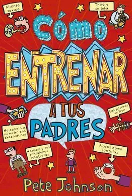 Cómo Entrenar a Tus Padres