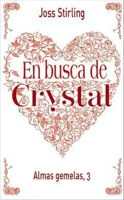 Almas Gemelas. 3: en Busca de Crystal