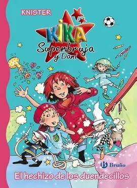 Kika Superbruja. El Hechizo de los Duendecillos