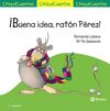 ¡BUENA IDEA, RATÓN PÉREZ!