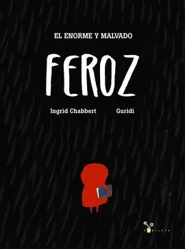 El Enorme y Malvado Feroz