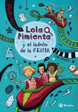 Lola Pimienta. 2: Lola Pimienta y el Ladrón de la Feria