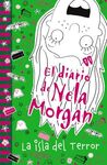 EL DIARIO DE NELA MORGAN. 2: LA ISLA DEL TERROR