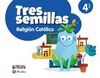 TRES SEMILLAS - RELIGIÓN CATÓLICA - 4 AÑOS