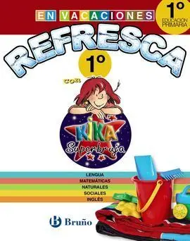 Refresca con Kika Superbruja - 1º Ed. Prim.