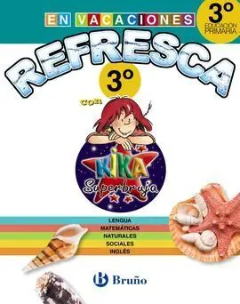 Refresca con Kika Superbruja - 3º Ed. Prim.