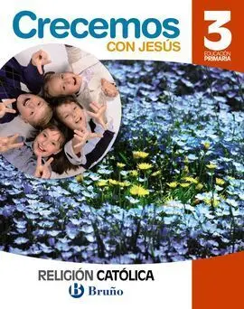 Religión Católica - Crecemos con Jesús - 3 º Ed. Prim. - Andalucía