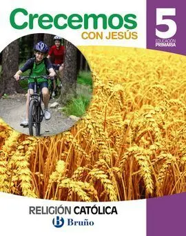 Religión Católica - Crecemos con Jesús - 5 º Ed. Prim. - Andalucía