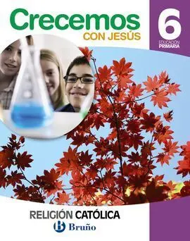 Religión Católica - Crecemos con Jesús - 6 º Ed. Prim. - Andalucía