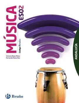 Código Bruño - Música - 2º eso - Andalucía