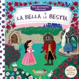 Mis Primeros Clásicos. La Bella y la Bestia