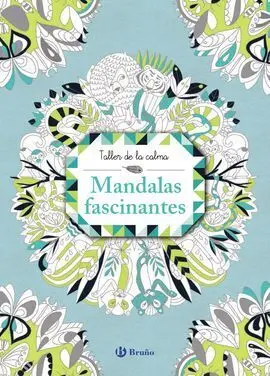 Taller de la Calma. Mandalas Fascinantes