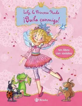 Lily, la Princesa Hada ¡Baila Conmigo!