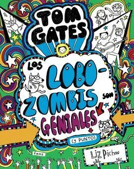 Tom Gates 11: los Lobozombis Son Geniales (Y Punto)