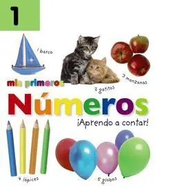 Mis Primeros Números. ¡Aprendo a Contar!