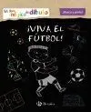 Mi Libro Mágico de Dibujo. ¡Viva el Fútbol!