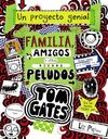 TOM GATES. 12: FAMILIA, AMIGOS Y OTROS BICHOS PELUDOS