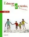 Educar con Criterio, Criterios para Educar