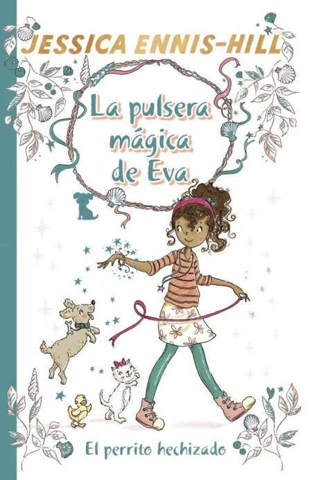 La Pulsera Mágica de Eva 2. El Perrito Hechizado