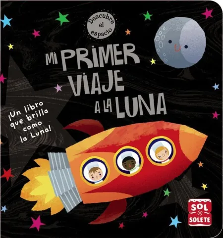 Mi Primer Viaje a la Luna