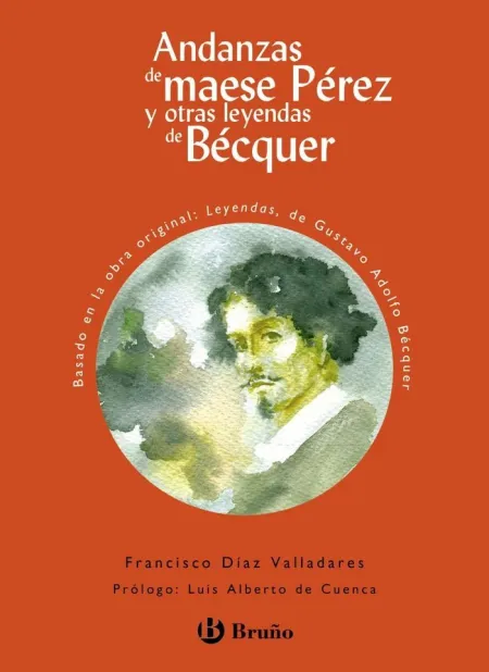 Andanzas de Maese Pérez y Otras Leyendas de Bécquer