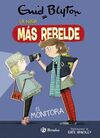 ENID BLYTON. LA NIÑA MÁS REBELDE, 3. LA NIÑA MÁS REBELDE ES MONITORA