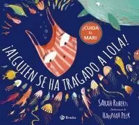 ¡Alguien se Ha Tragado a Lola!