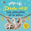 POP-UP. ¿DÓNDE ESTÁ? LOS ANIMALES DE LA SELVA