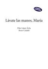 LÁVATE LAS MANOS, MARÍA