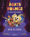 ÁGATA HOLMES 2. NOCHE DE ESTRENO