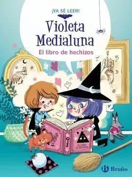 Violeta Medialuna 1. El Libro de los Hechizos