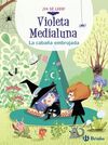 VIOLETA MEDIALUNA 2. LA CABAÑA EMBRUJADA