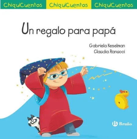 Chiquicuento 72. Un Regalo para Papá
