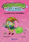 ABRACADABRA, CDM,  ¡NO MÁS PEDOS, GODOFREDO! Nº 6
