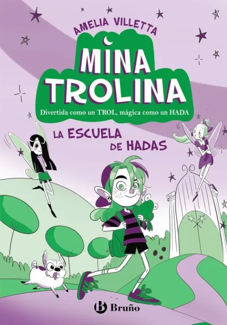 Mina Trolina 1. La Escuela de Hadas