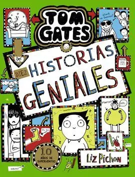 Tom Gates 18: Diez Historias Geniales