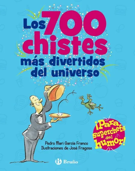 Los 700 Chistes Mas Divertidos del Universo